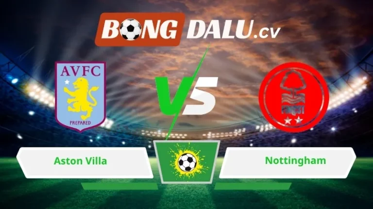 Soi kèo bóng đá Aston Villa vs Nottingham 02h00 ngày 08/05/2026 – Europa League