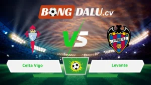 Soi kèo bóng đá Celta Vigo vs Levante 00h00 ngày 13/05/2026 – La Liga
