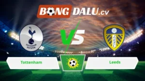 Soi kèo bóng đá Tottenham vs Leeds 02h00 ngày 12/05/2026 – Ngoại hạng Anh
